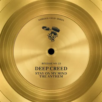 Stay On My Mind / The Anthem by Deep Creed