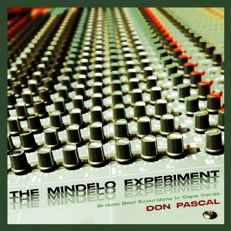 The Mindelo Experiment by Don Pascal