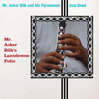 Mr. Acker Bilk's Lansdowne Folio by Mr. Acker Bilk & His Paramount Jazz Band