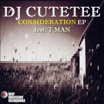 Consideration EP by T Man