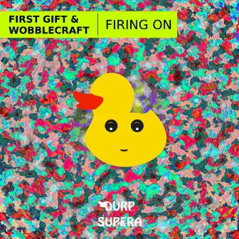 Firing On by First Gift