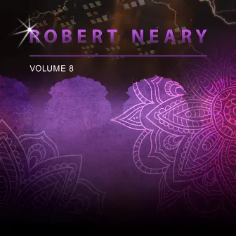 Robert Neary, Vol. 8 by Robert Neary