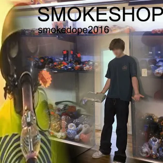 SMOKESHOP by smokedope2016