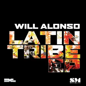 Latin Tribe EP by Will Alonso