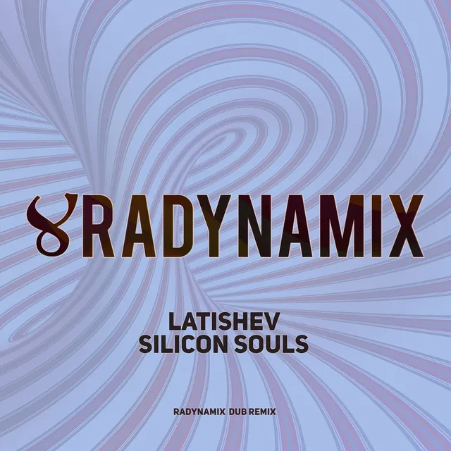 Silicon Souls - Radynamix Dub Remix