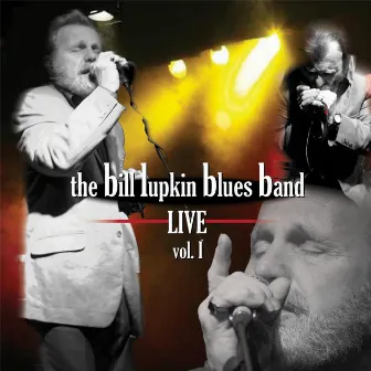 The Bill Lupkin Blues Band Live, Vol. I by Bill Lupkin