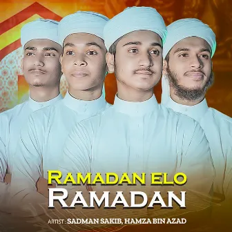 Ramadan Elo Ramadan by Hamza Bin Azad