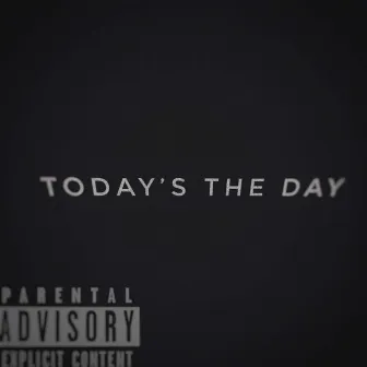 Today's The Day by Young Chief