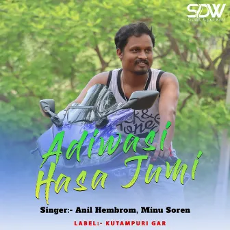 Adiwasi Hasa Jumi by Minu Soren