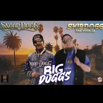 BIG DOGGS by Skipdogg Tha Soulja