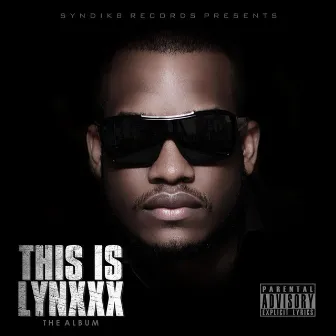 This Is Lynxxx by Lynxxx