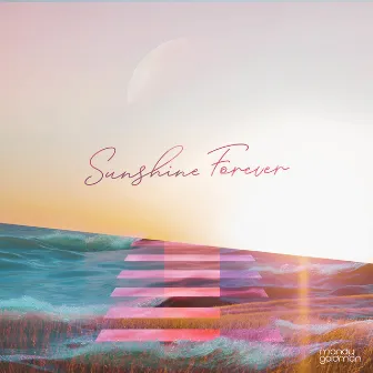 Sunshine Forever by Mandy Goldman