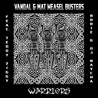 Warriors by Mat Weasel Busters