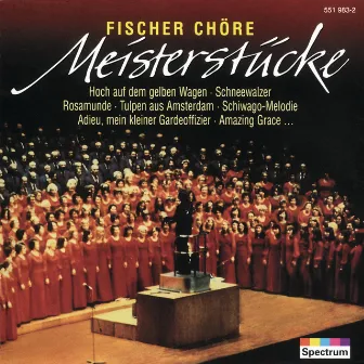 Meisterstücke by Fischer Chöre