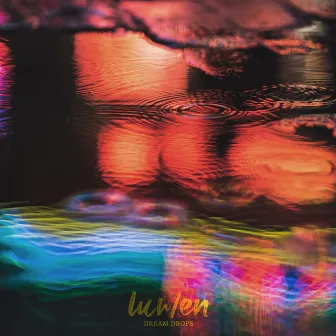 Dream Drops by lumen