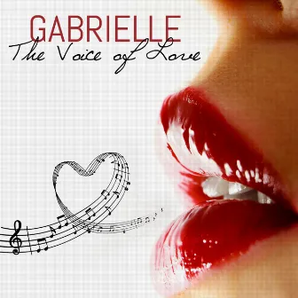 GABRIELLE The Voice of Love by Gabrielle Chiararo