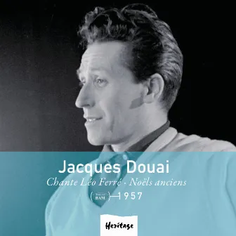 Heritage - Chante Léo Ferré / Noëls Anciens - BAM (1957) by Jacques Douai