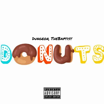 Donuts by Dungeon, TheBaptist