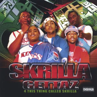 4 This Thing Called Skrilla by SkrillaGettaz