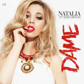 Dame (feat. Sergio Contreras) by Natalia