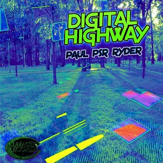 Digital Highway by paul psr ryder