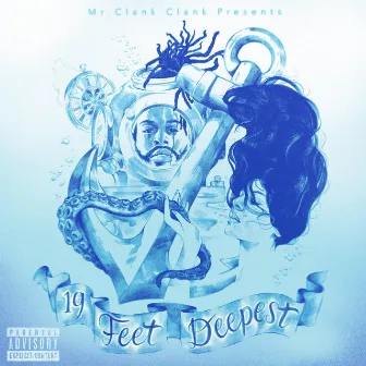 19 Feet Deepest by Mr.Clank Clank