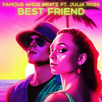 Best Friend by Famous Amos Beatz