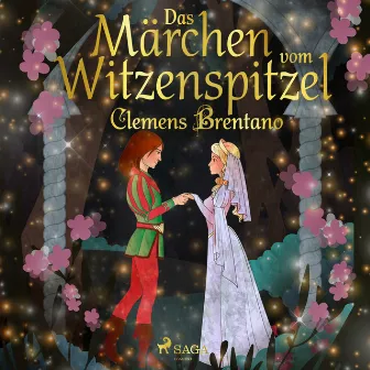 Das Märchen vom Witzenspitzel by Clemens Brentano