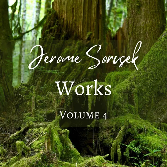 Jerome Sorcsek, Works, volume 4