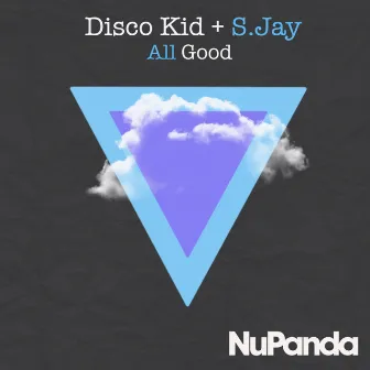 All Good by Disco Kid