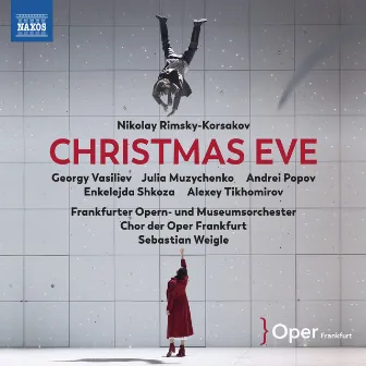 Rimsky-Korsakov: Christmas Eve (Live) by Frankfurt Opera Chorus