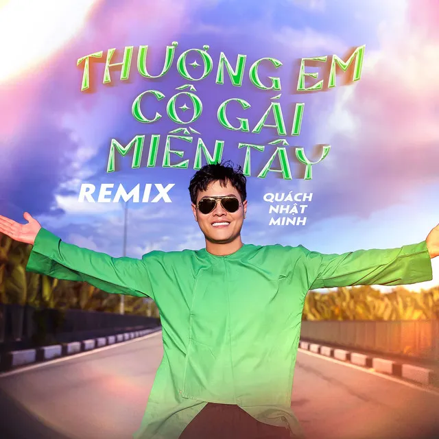 Thương Em Cô Gái Miền Tây - Remix