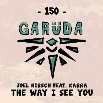 The Way I See You by Joel Hirsch