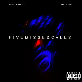 fivemissedcalls by Bush Rainier