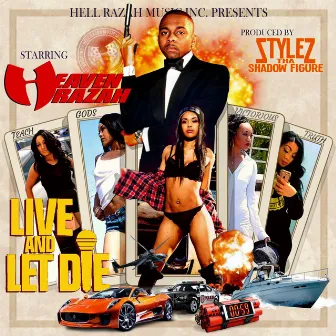 Live And Let Die by Heaven Razah