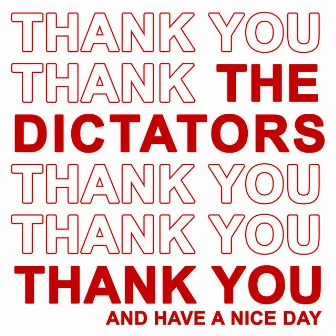 Thank You And Have A Nice Day by The Dictators