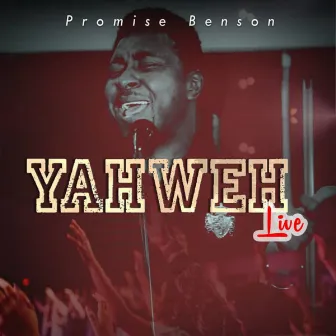 Yahweh (Live) by Promise Benson