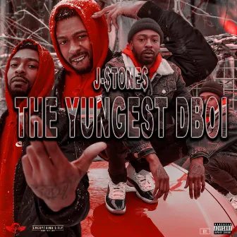 The Yungest Dboi by J Stones