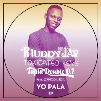 Yo Pala by Phuddy Jay