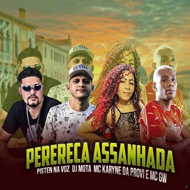 Perereca Assanhada (feat. Mc Gw & Mc Karyne Da Provi)