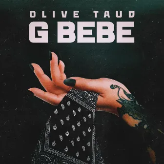 G BEBE by Olive Taud