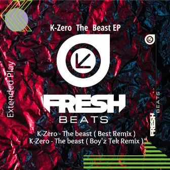 The Beast EP by K-Zero