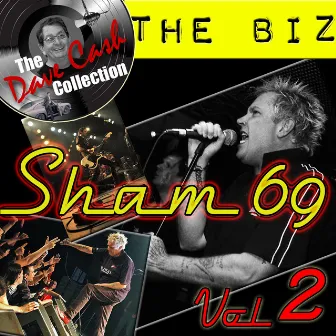 The Biz Vol. 2 - [The Dave Cash Collection] by Sham 69