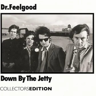 Down By The Jetty by Dr. Feelgood