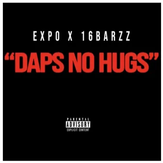 Daps No Hugs by Expo