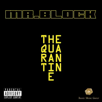 The Quarantine by Mr. Block