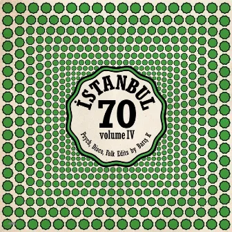 ISTANBUL70 : Disco, Psych, Folk Edits by Barış K Vol.4 by Osman İşmen