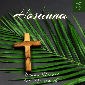 Hosanna by Quava J