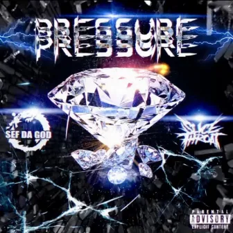 PRESSURE by Sef Da God