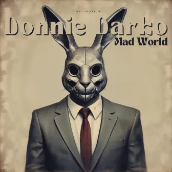 Mad World (Donnie Darko) by Epic Movie Music